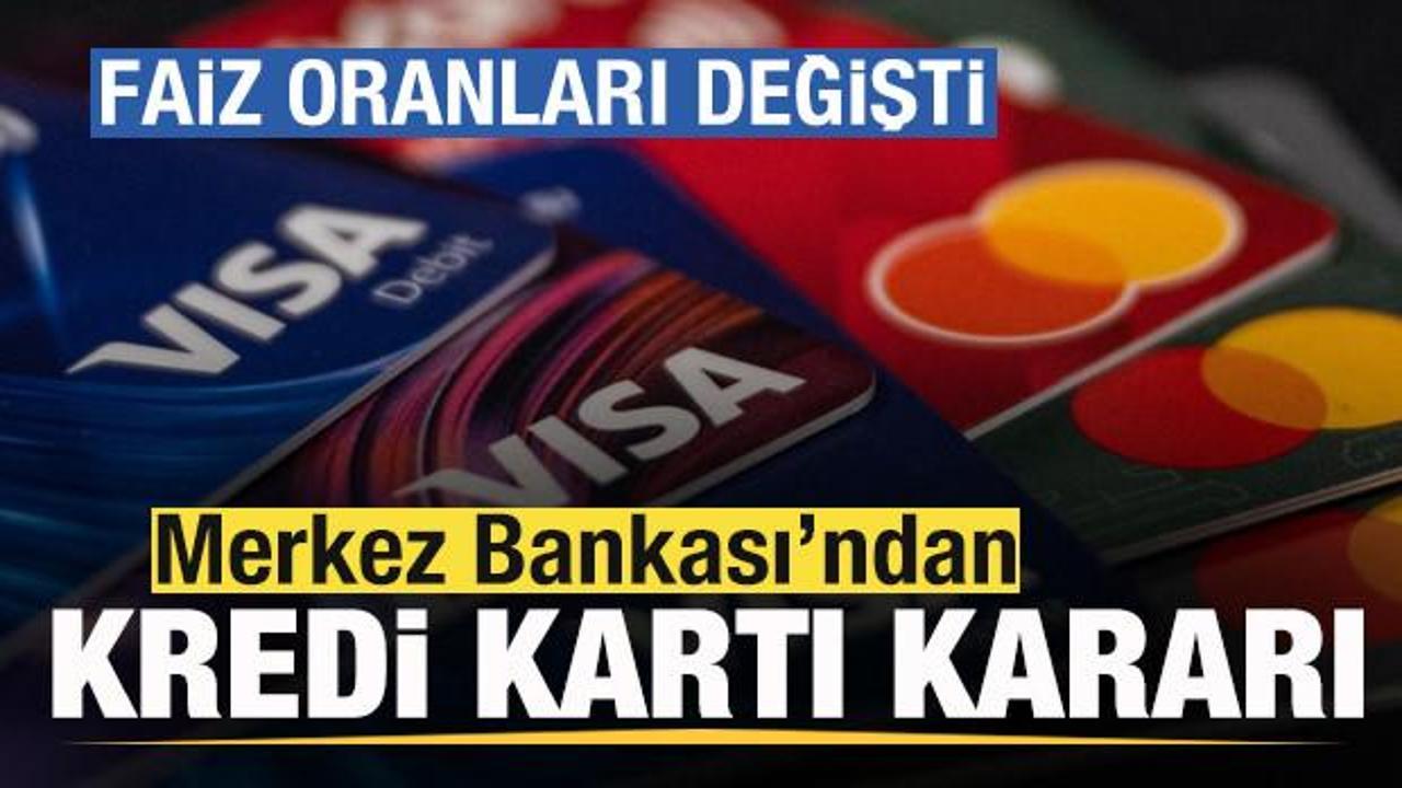 Merkez Bankası’ndan kredi kartı kararı! Faiz oranları değişti