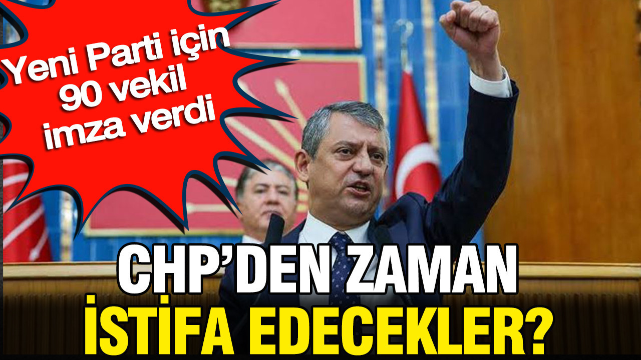 Yeni parti icin 90 vekil imza verdi chpden ne zaman istifa edecekler BPL4Y6ON